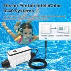 EC-520555 IC40 Replacement Salt Cell Chlorine Generator 40K For Pentair Open. Price: $475.00.