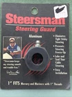 New Steersman 00201 Steering Guard 1" Aluminum. Price: $13.62.