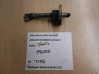 390252 Omc Johnson 1981 25HP J25RLCIM Outboard Shift Shaft T136 Used. Price: $24.95.