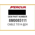 Mercury Cable T/S14 24 8M0085111 Oem New. Price: $36.20.