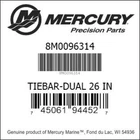 New / Oem Mercury Tiebar-dual 26IN 8M0096314. Price: $910.10.